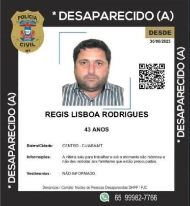 O oficial de Justiça Regis Lisboa Rodrigues, 43 anos, foi visto pela última vez pela família ao sair para trabalhar