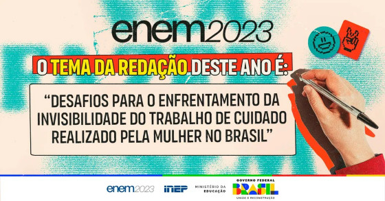 Tema da redação do Enem 2023 é "Desafios para o enfrentamento da invisibilidade do trabalho de cuidado realizado pela mulher no Brasil"