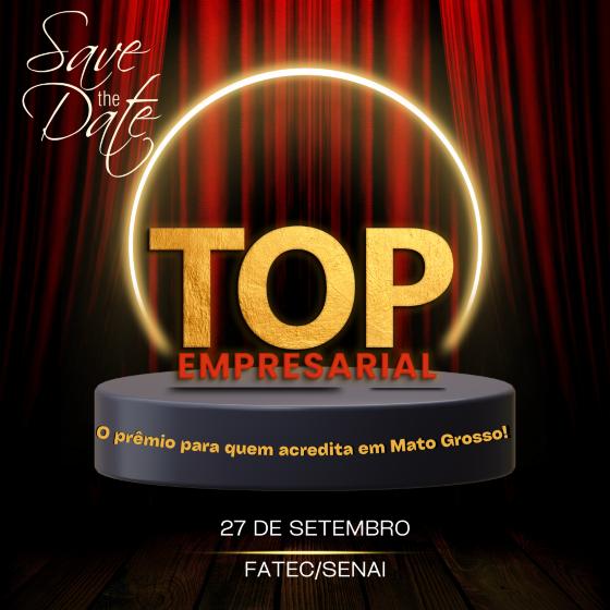 13ª Edição do TOP Empresarial será realizada na noite desta sexta-feira (27) na Fatec Senai