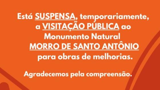 Visitações no Morro de Santo Antônio são suspensas temporariamente.